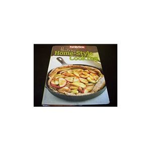 Family Circle Healthy Home: Style Cooking Volume 1 (Hardcover)